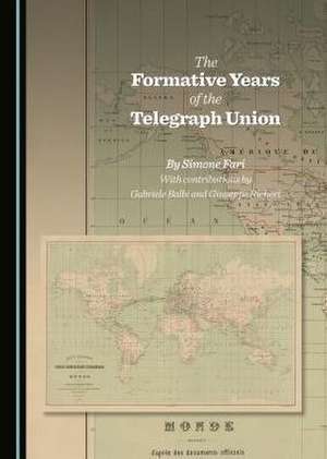 The Formative Years of the Telegraph Union de Simone Fari