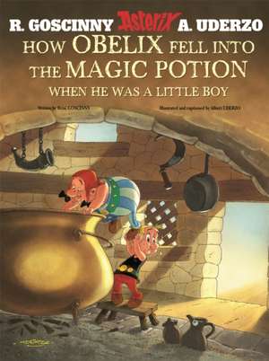 How Obelix Fell Into the Magic Potion When He Was a Little Boy: In Search of Harmony in Diversity de Rene Goscinny