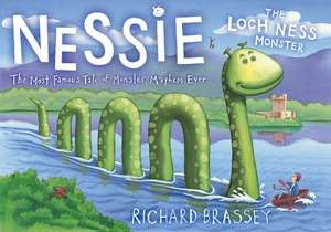 Nessie The Loch Ness Monster de Richard Brassey