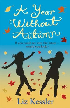 A Year without Autumn de Liz Kessler