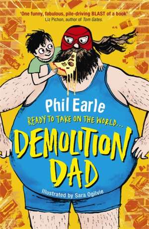 A Storey Street novel: Demolition Dad de Phil Earle