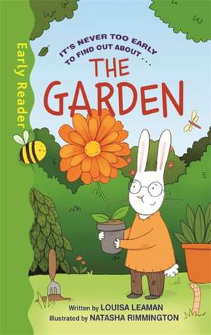 Early Reader Non Fiction: The Garden de Louisa Leaman