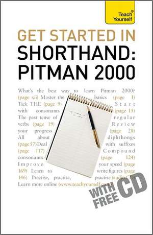 Get Started In Shorthand: Pitman 2000 de Pitman Publishing