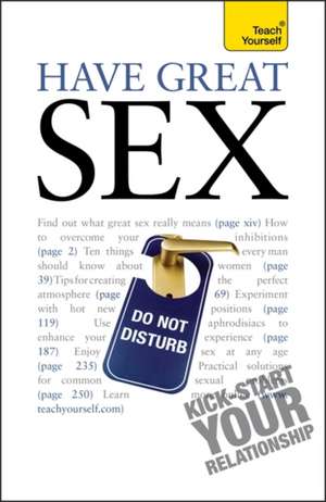 Have Great Sex: Teach Yourself de Paul Jenner