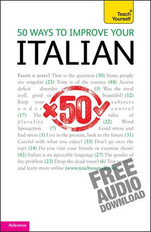 50 Ways to Improve Your Italian de Valeria Malandra