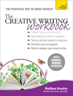 The Creative Writing Workbook de Matthew Branton