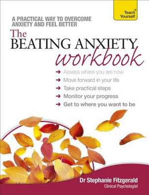 The Beating Anxiety Workbook de Stephanie Fitzgerald