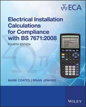 Electrical Installation Calculations for Compliance with BS 7671:2008 4e de M Coates