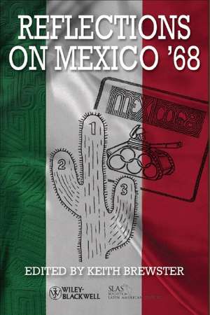 Reflections on Mexico ′68 de K Brewster