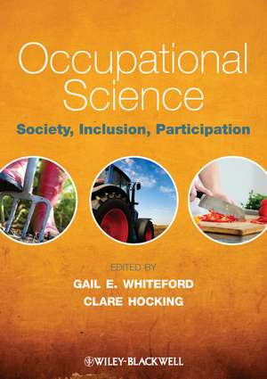 Occupational Science – Society, Inclusion, Participation de GE Whiteford