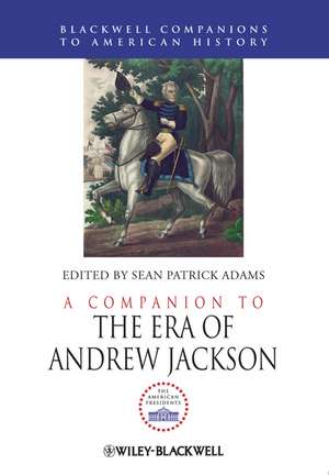 A Companion to the Era of Andrew Jackson de SP Adams