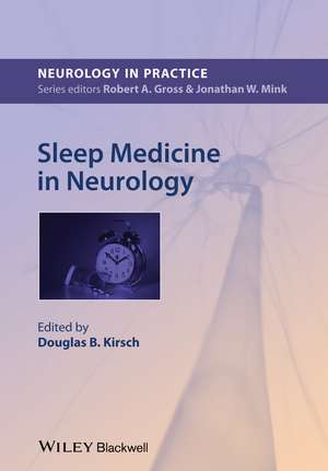 Sleep Medicine in Neurology de D Kirsch