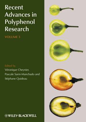 Recent Advances in Polyphenol Research V3 de V Cheynier