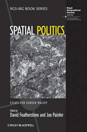 Spatial Politics – Essays For Doreen Massey de D Featherstone