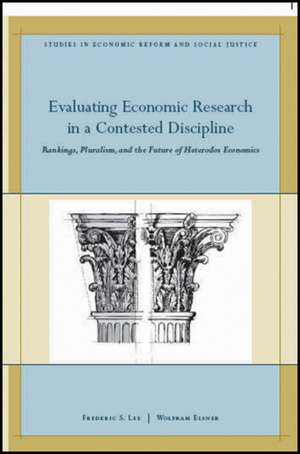 Evaluating Economic Research in a Contested Discipline de FS Lee