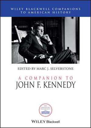 A Companion to John F. Kennedy de M Selverstone