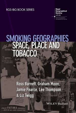 Smoking Geographies – Space, Place and Tobacco de R Barnett