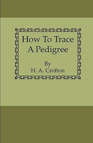 How to Trace a Pedigree de H. A. Crofton