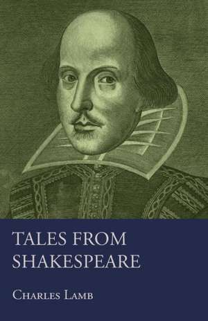 Tales From Shakespeare de Charles Lamb