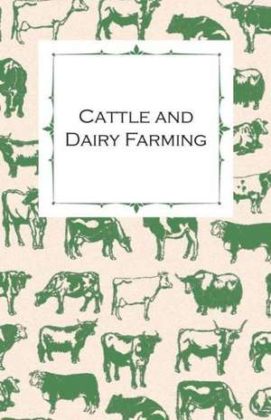 Cattle and Dairy Farming de Anon