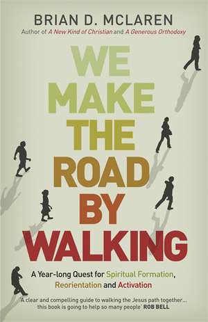 We Make the Road by Walking de Brian D. Mclaren