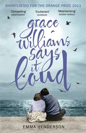 Grace Williams Says It Loud de EMMA HENDERSON