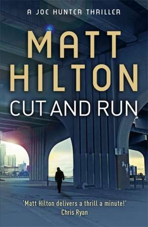 Cut and Run de Matt Hilton