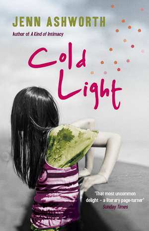 Cold Light de Jenn Ashworth