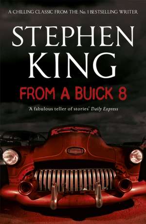 King, S: From a Buick 8