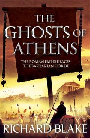 The Ghosts of Athens de Richard Blake