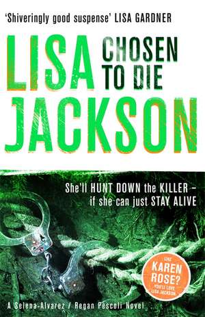 Chosen to Die de Lisa Jackson