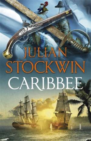 Caribbee de Julian Stockwin