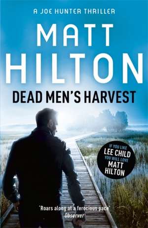 Dead Men's Harvest de Matt Hilton