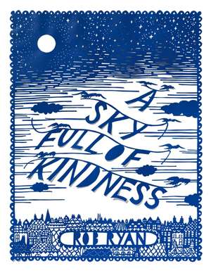 A Sky Full of Kindness de Rob-Ryan