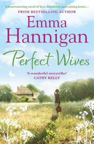 Hannigan, E: Perfect Wives de Emma Hannigan