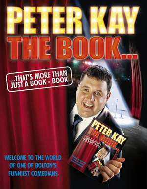 The Book That's More Than Just a Book-Book de Peter Kay