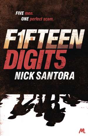 Fifteen Digits de Nick Santora