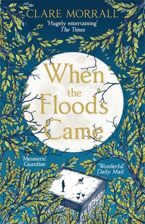 When the Floods Came de Clare Morrall