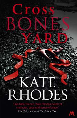 Crossbones Yard de Kate Rhodes