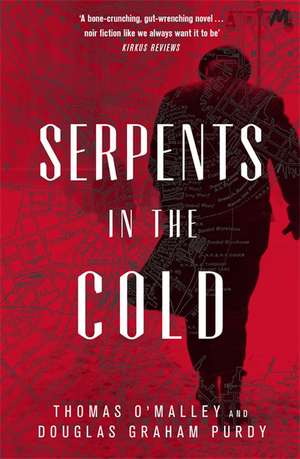 Serpents in the Cold de Douglas Graham Purdy