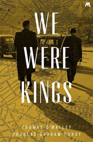 O'Malley, T: We Were Kings de Douglas Graham Purdy