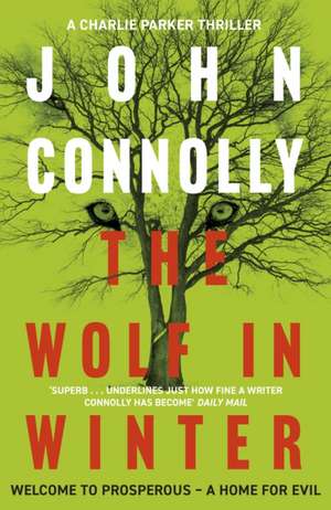 The Wolf in Winter de John Connolly