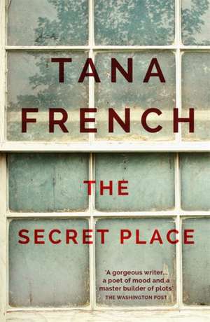 The Secret Place de Tana French