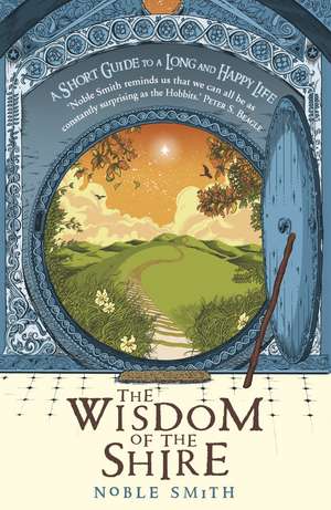 The Wisdom of the Shire de Noble Smith