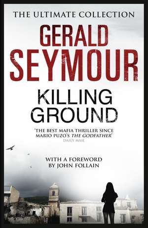 Killing Ground de Gerald Seymour