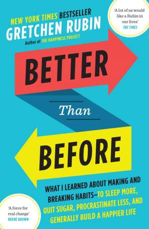 Better Than Before de Gretchen Rubin