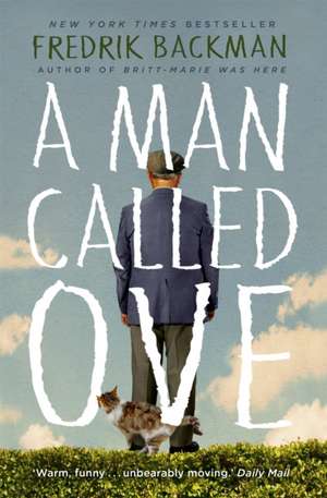 Cartea A Man Called Ove de Fredrik Backman