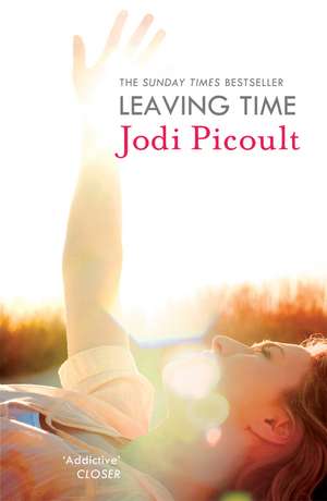 Leaving Time: the impossible-to-forget story with a twist you won't see coming by the number one bestselling author of A Spark of Light de Jodi Picoult