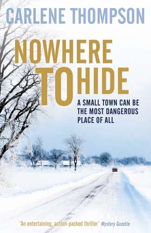 Nowhere To Hide de Carlene Thompson