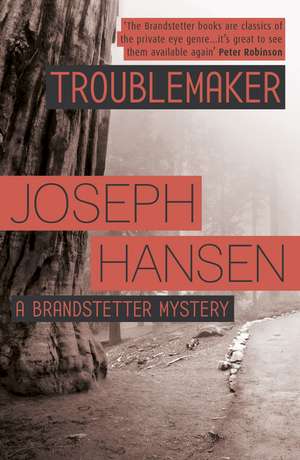 Hansen, J: Troublemaker de Joseph Hansen